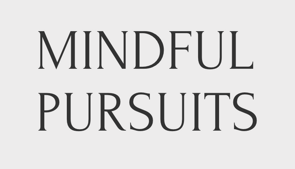 Mindful Pursuits